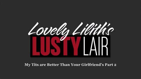 lovely lilith pov|My Tits are Better than Your Girlfriends PART1 (Lovely Lilith POV)